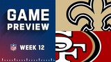 New Orleans Saints vs. San Francisco 49ers | 2022 Week 12 Game Preview