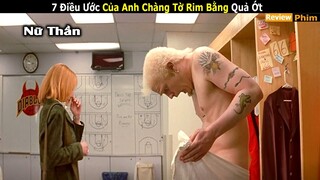 [Review Phim] Thanh Niên Fa Được Nữ Quỷ Phổi To Ban Cho 7 Điều Ước | 7 Điều Ước Của Quỷ | Cu Sút