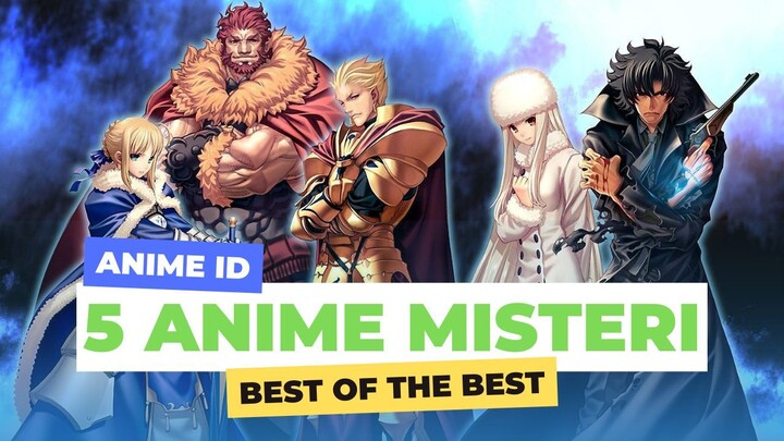 Rekomendasi 5 Anime Misteri Terbaik Versi Anime Id