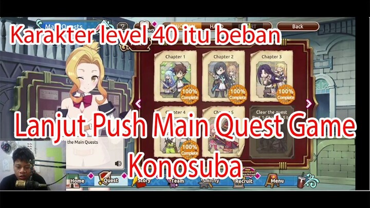 Karakter Level 40 itu Beban - Lanjut Push Main Quest Game Konosuba