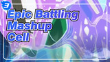 Cell / Epic Battling Mashup | Dragon Ball Z_3