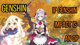 If Genshin Impact is an OP