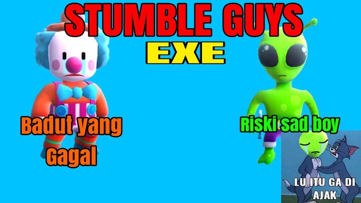 STUMBLE GUYS EXE RISKI SAD BOY