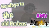 [Mushoku Tensei]  AMV | Goodbye to the old Redeus