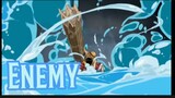 One Piece Amv Enemy