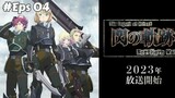 The Legend of Heroes: Sen no Kiseki (EPS-04) SUB INDO