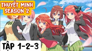 (Thuyết Minh) Tập 1-2-3 nhà có 5 nàng dâu phần 2 (Gotoubun no Hanayome Season 2)