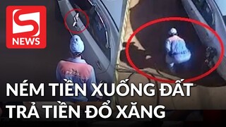 Nguyên hiệu trưởng ném tiền xuống đất sau khi đổ xăng vì sợ lây bệnh?