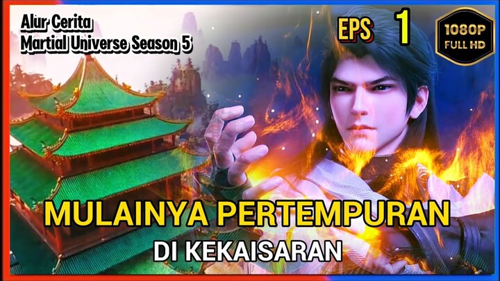Martial Universe Season 5 Episode 1 Bagian 2 Subtitle Indonesia - Terbaru Pertempuran Benih Dimulai