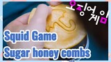 Squid Game Sugar honey combs