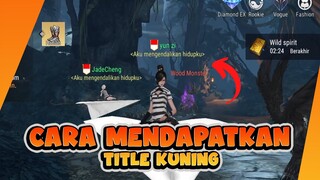 Tips Mendapatkan TITLE KUNINGG - REVELATION MOBILE