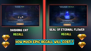 HOW MUCH DIAMONDS FOR EPIC RECALL 2022?|| DASHING CAT RECALL DRAW 2022 ||SEAL OF ETERNAL FLOWER MLBB