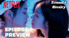 FRIENDLY RIVALRY - EPISODE 1 Review Bahasa Indonesia.