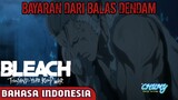 [DUB INDONESIA] Sajin Kehilangan Wujud Humanoid-nya? - BLEACH: TYBW Fandub Bahasa Indonesia