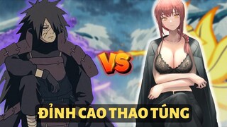 MAKIMA VS MADARA, ĐỈNH CAO CHI PHỐI