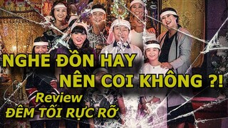 Review Đêm tối rực rỡ: NÊN XEM KHÔNG ?!