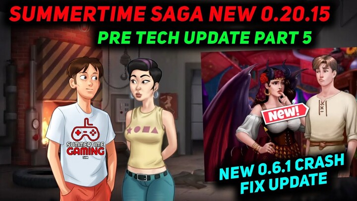 SUMMERTIME SAGA LATEST 0.20.15 PRE TECH UPDATE RELEASE DATE 🔥 WHAT A LEGEND NEW 0.6.1 CRASH FIX NEWS