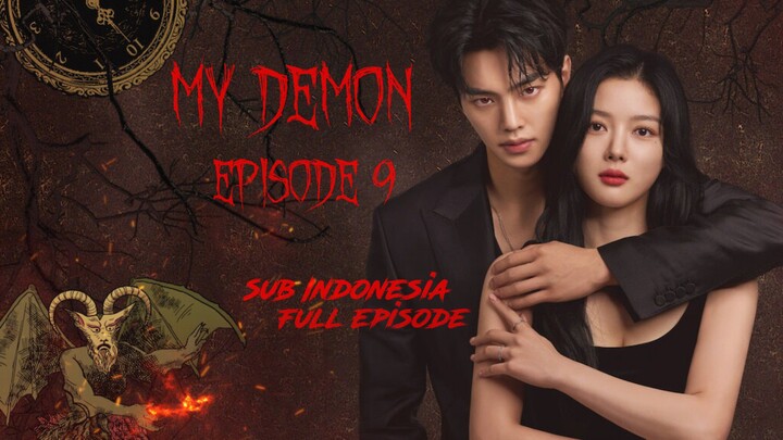 ~MY DEMON SUB INDO||EPISODE 9|| FULL •