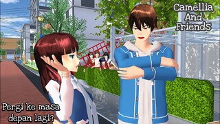 Camellia And Friends [Pergi ke Masa Depan?!] #2 || SAKURA SCHOOL SIMULATOR DRAMA