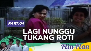 Lagi nunggu Tukang Roti | Plin Plan Part 4