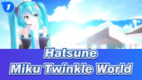 [Hatsune Miku MMD] TAD Change Clothes [Twinkle World]_1