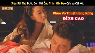 Đệ Nhất Sát Thủ Từ Nga Về Báo Thù Ông Trùm Hắc Đạo | Review Phim Võ Thuật: Hồng Trường Phi Long