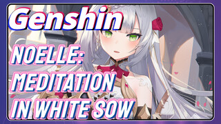 Noelle: Meditation in white sow