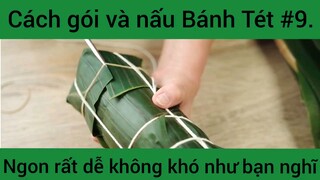 Cách gói và nấu Bánh Tét ngon rất dễ không khó như bạn nghĩ phần 9