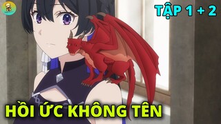 Hồi Ức Không Tên | Tập 1 + 2 | Unnamed Memory | REVIEW PHIM ANIME HAY