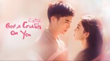 🇨🇳 EP. 11 | Got A Crush On You (2023) [Eng Sub]