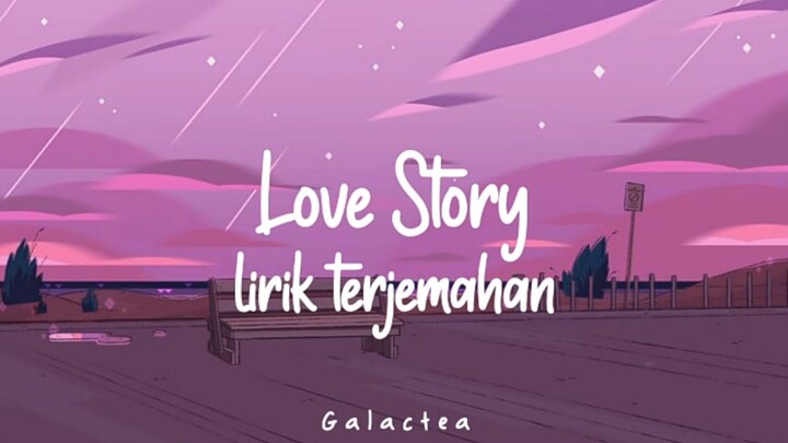 Taylor Swift - Love Story ( Lirik Terjemahan Indonesia )