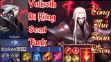 [Top.1 Volkath] Volkath Đi Rừng Semi Tank | Build Đồ Công Thủ Toàn Diện Cân 5 EZ | Liên Quân