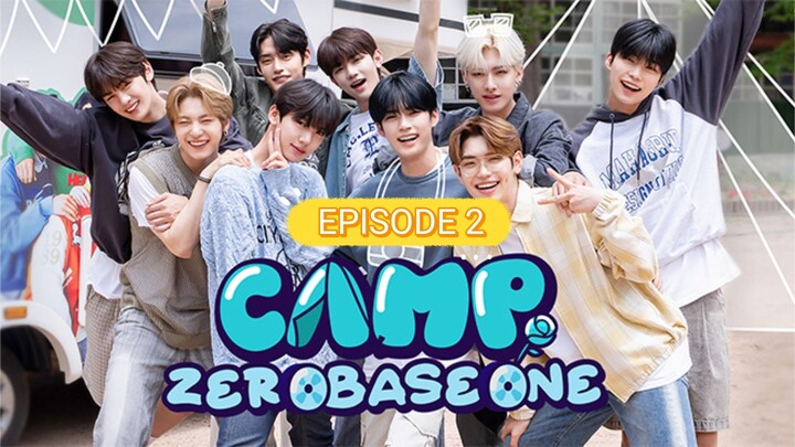 [ENG SUB]🇰🇷 Camp ZeroBaseOne 2023 [Episode 2]
