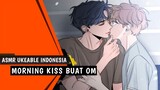 ASMR Uke Indonesia | Morning Kissing Untuk Om | Roleplay BL [Clingy] [M4M]