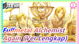 [Fullmetal Alchemist] Again (Ver Lengkap)_2