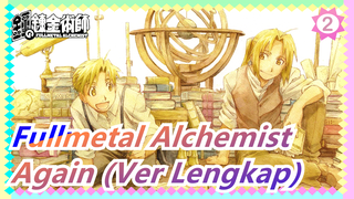 [Fullmetal Alchemist] Again (Ver Lengkap)_2