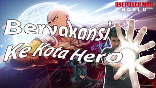 Bervakansi Ke Kota Hero - One Punch Man: World