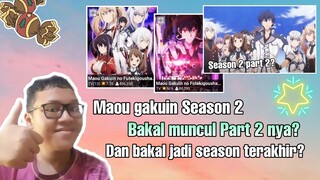 Maou gakuin no futekigousha season 2 bakal ada 2 part? ini bakal jadi season terakhir?