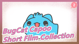[BugCat Capoo]Cut bangs/Pat belly/Daily life of Capoo and Bunny Tutu/Capoo short film collection_2