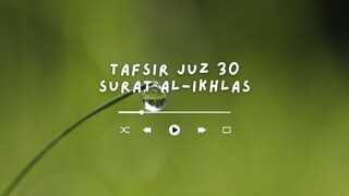 Tafsir Juz Amma - Surat Al-Ikhlas - Ustadz Dr. Firanda Andirja, M.A.