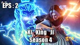 Xi Xing Ji Season 4 Episode 2 Sub Indo