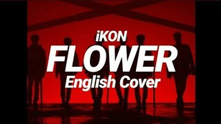 iKON - Flower (너란 바람 따라) English Cover [No Rap]