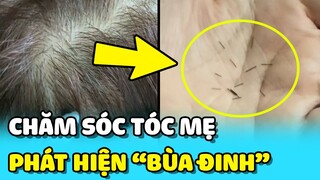 💥Con gái phát hiện nhiều "ĐINH KIM" trên ĐẦU trong lúc CHĂM SÓC TÓC cho mẹ | TIN GIẢI TRÍ