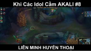 Khi Các Idol Cầm AKALI phần 8