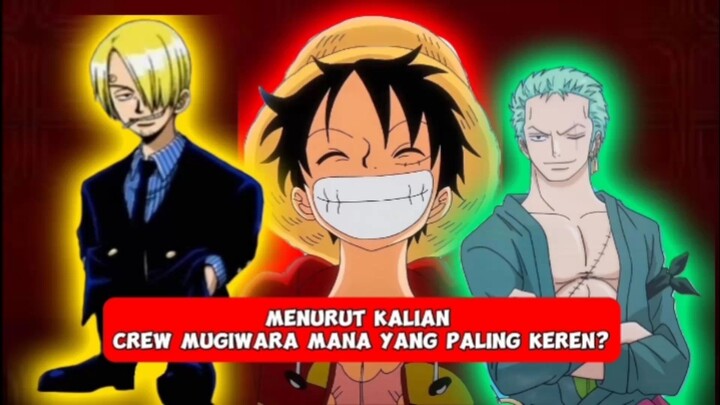 PARA CREW MUGIWARA KEREN SEMUANYA GA ADA YANG GAK KEREN KECUALI SANJI [AMV]