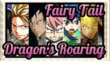 [Fairy Tail] Dragon's Roaring !!!