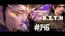 Battle Through The Heavens Season 5 Episode 146 English Subtitle