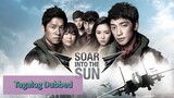 SOAR INTO THE SKY Tagalog Dubbed