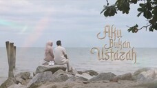 Aku Bukan Ustadzah Episode 25