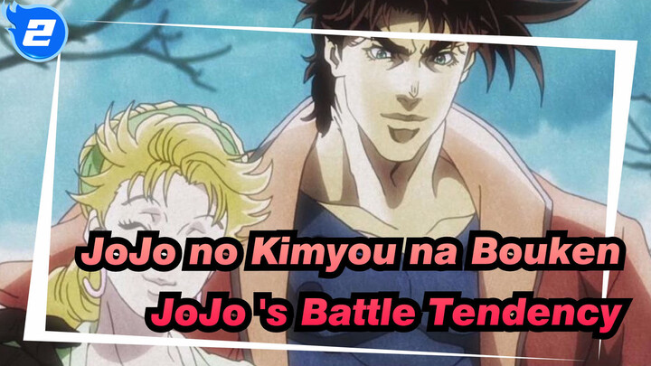 JoJo no Kimyou na Bouken|[Kompilasi Keren/Joseph Joestar/Caesar ]JoJo 's Battle Tendency_2